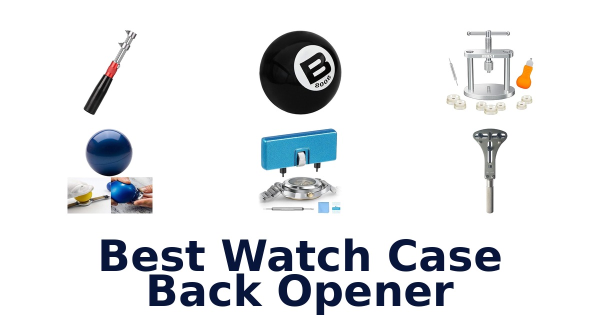 best watch case back opener