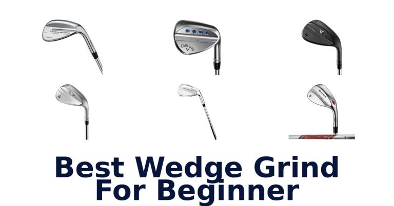 best wedge grind for beginner