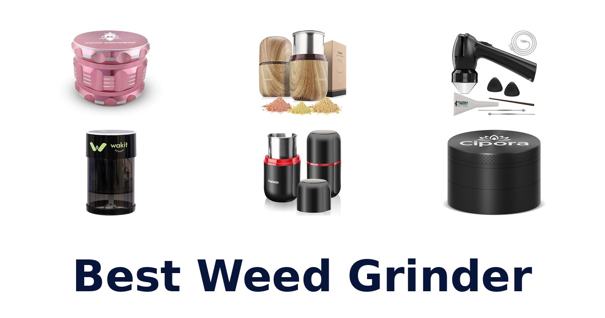best weed grinder