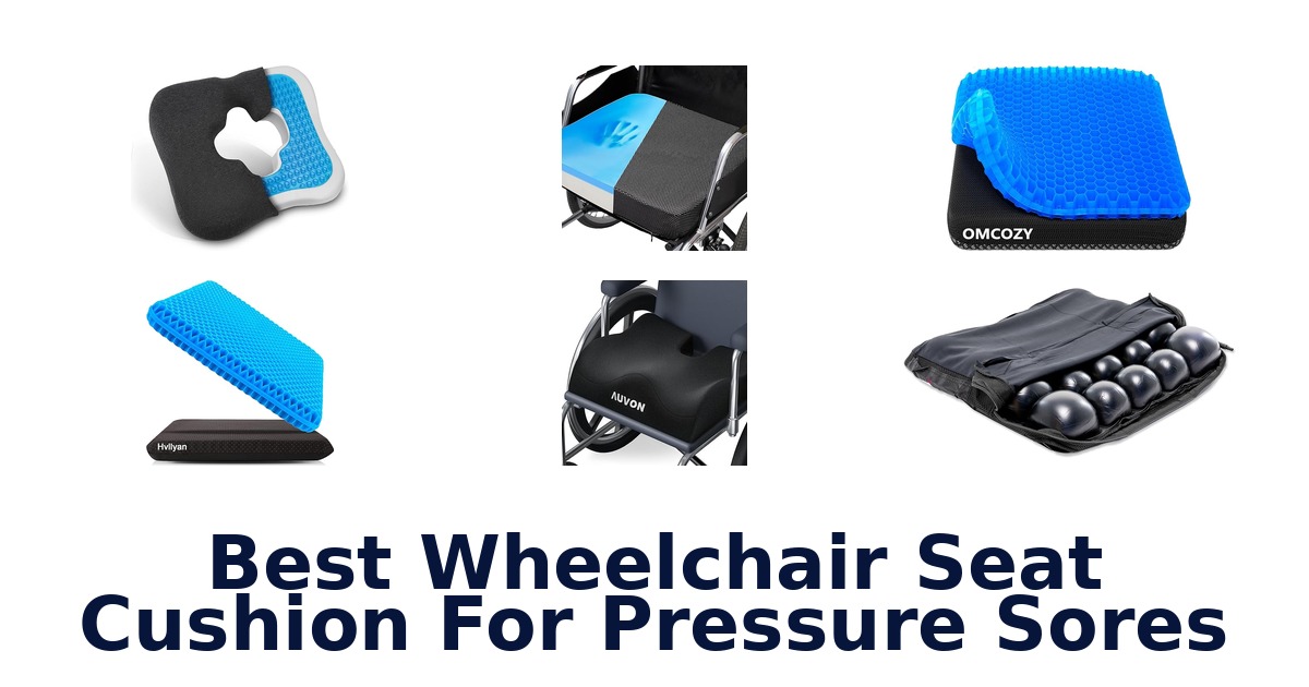 best wheelchair seat cushion for pressure sores