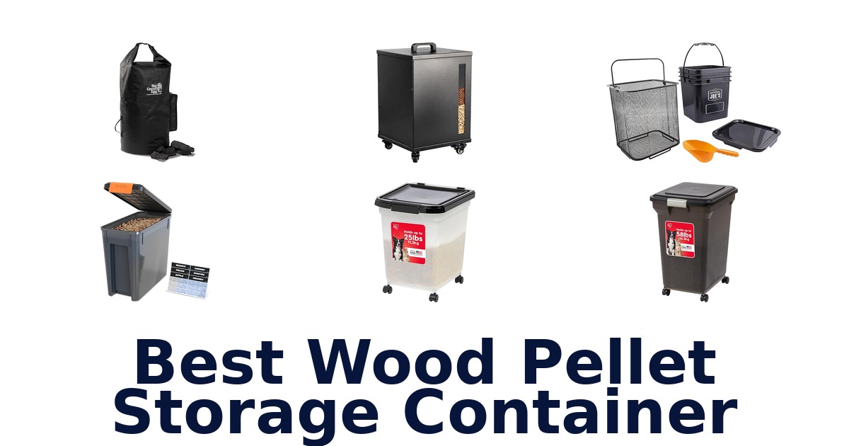 best wood pellet storage container
