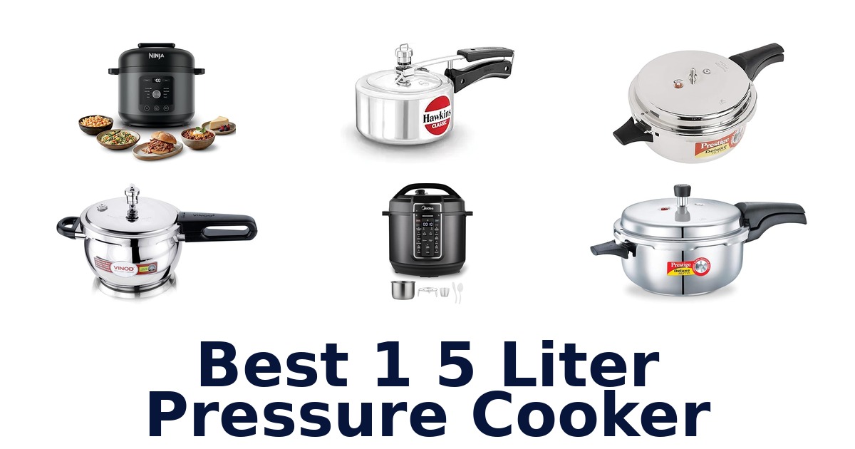 best 1 5 liter pressure cooker