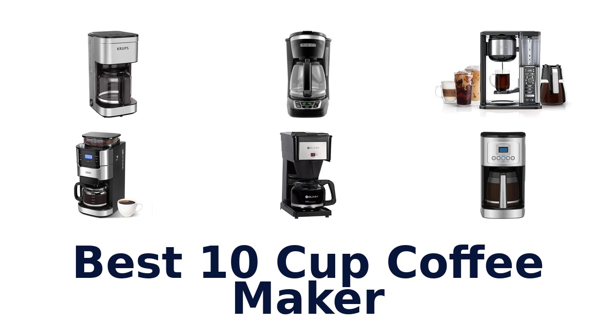 best 10 cup coffee maker