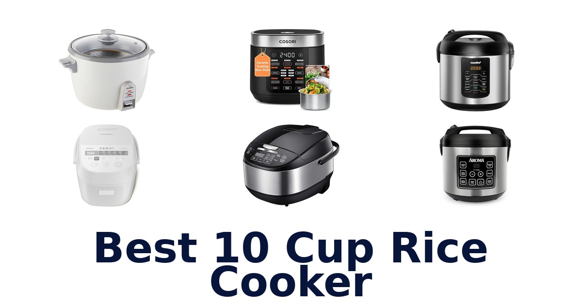 best 10 cup rice cooker