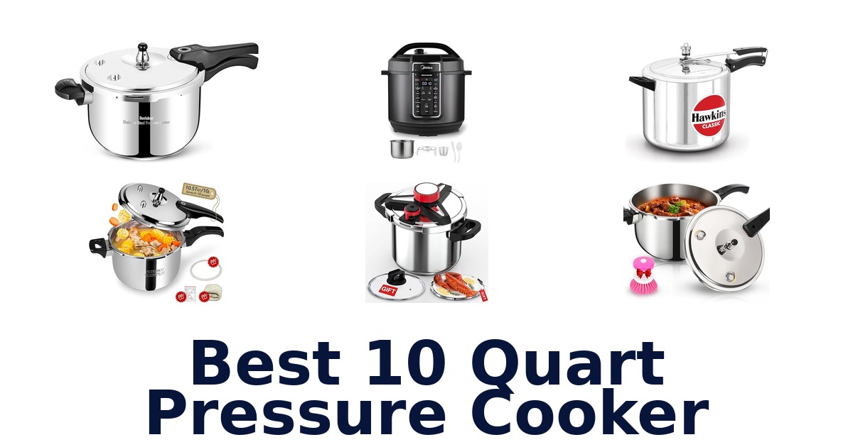 best 10 quart pressure cooker