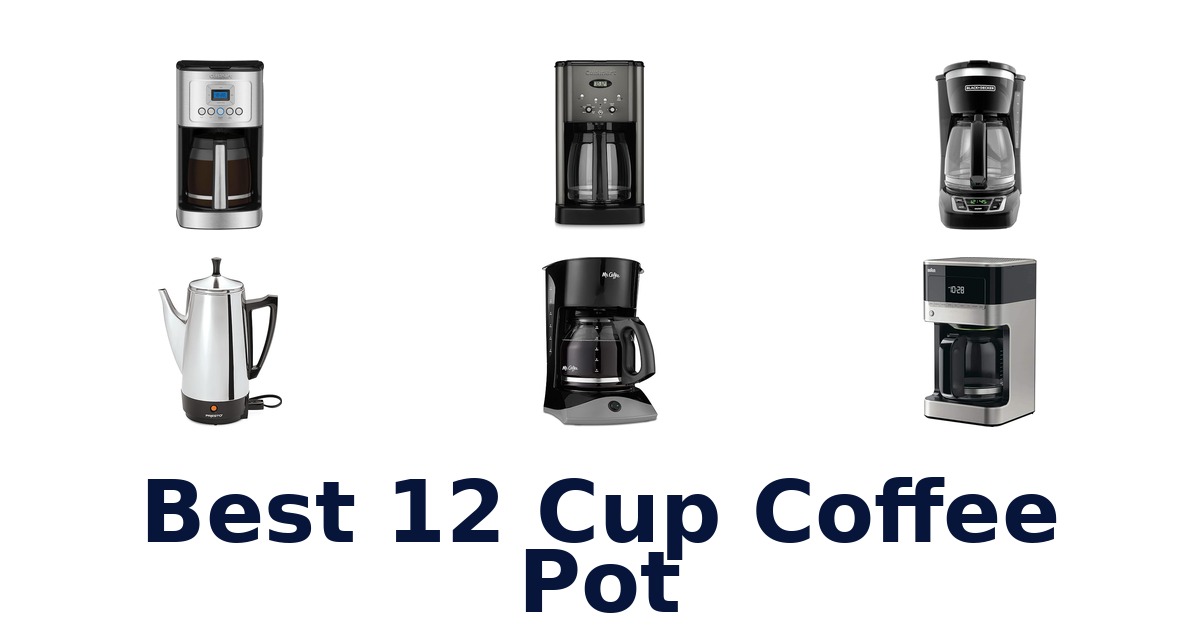 best 12 cup coffee pot