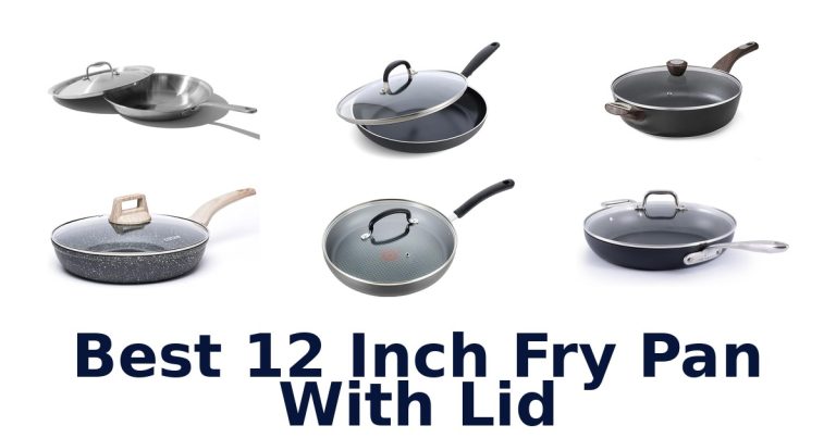 best 12 inch fry pan with lid