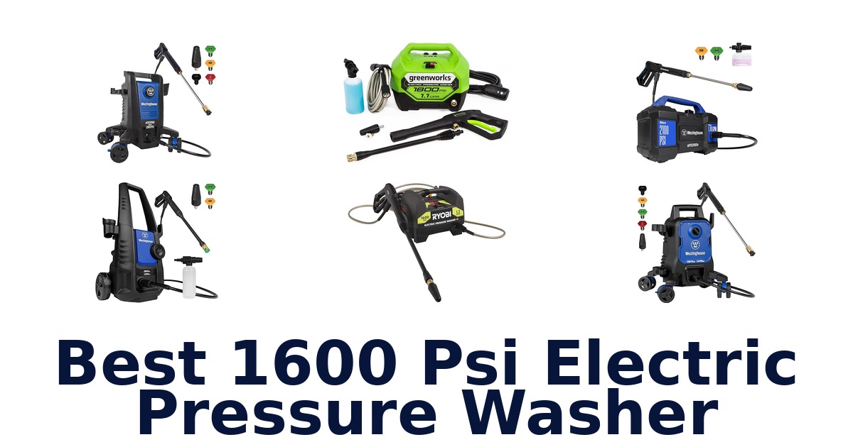 best 1600 psi electric pressure washer