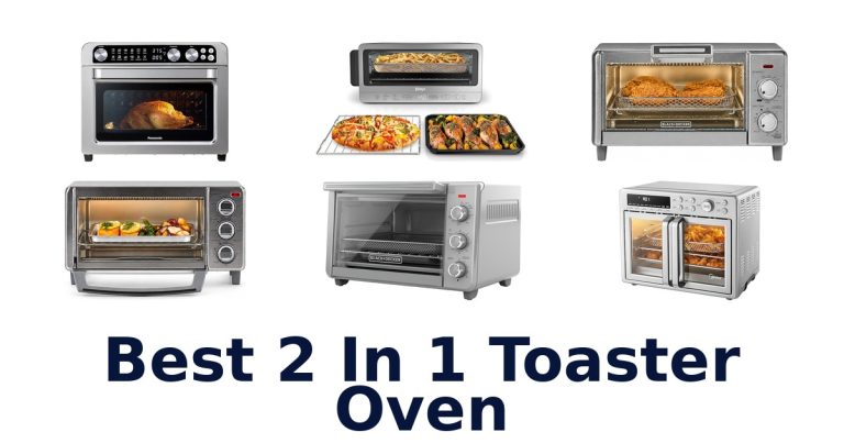 best 2 in 1 toaster oven
