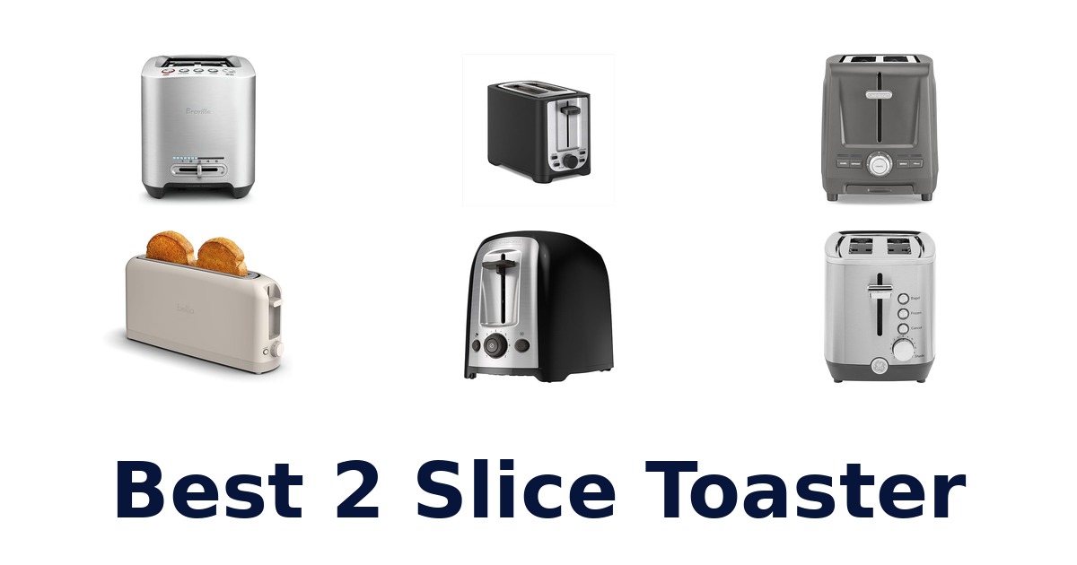 best 2 slice toaster