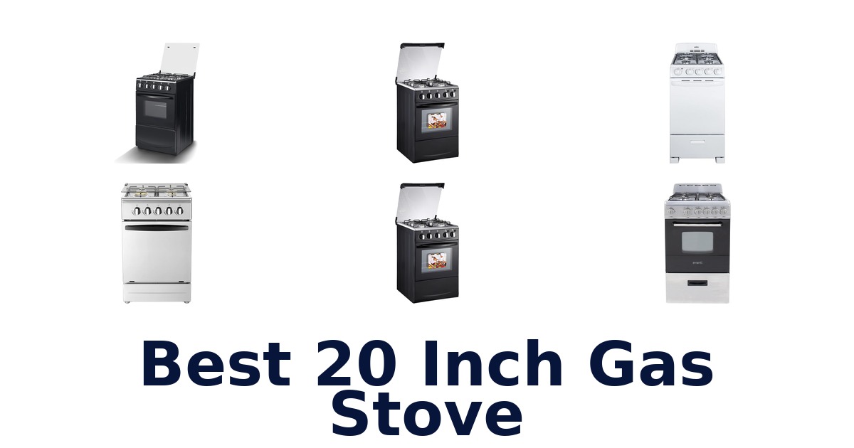 best 20 inch gas stove