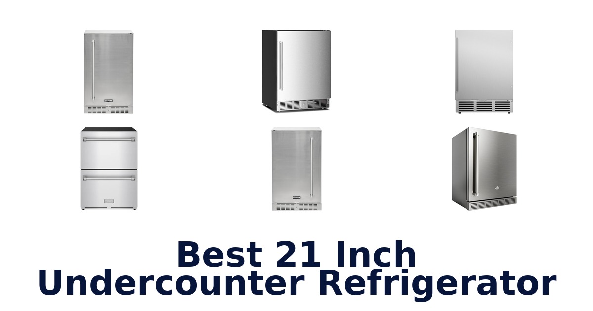 best 21 inch undercounter refrigerator