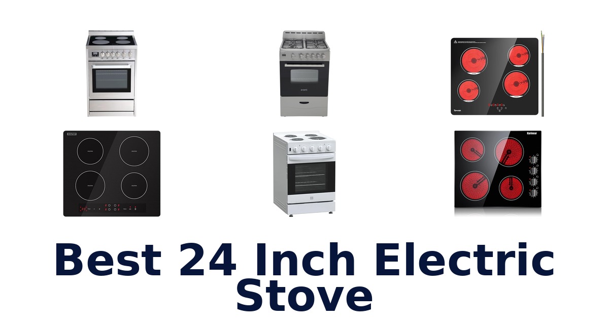 best 24 inch electric stove