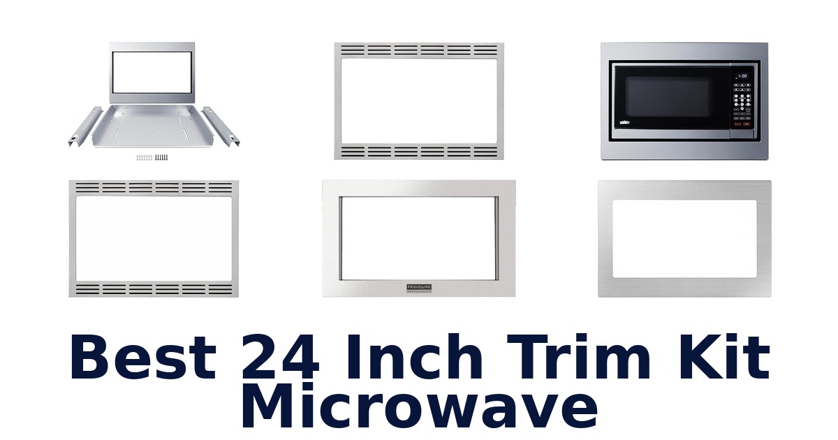 best 24 inch trim kit microwave