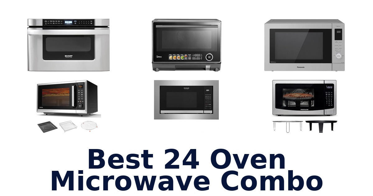 best 24 oven microwave combo