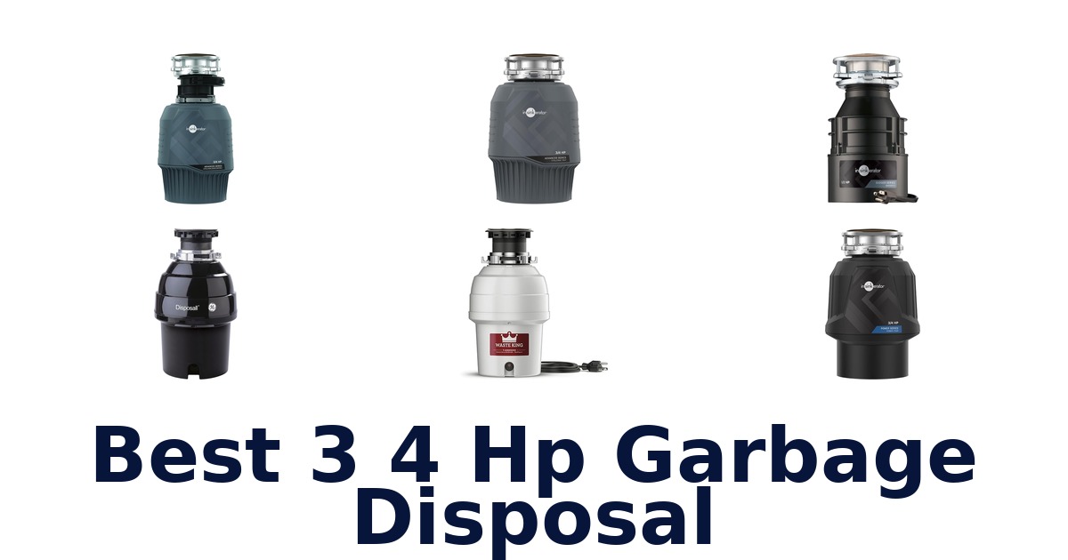 best 3 4 hp garbage disposal