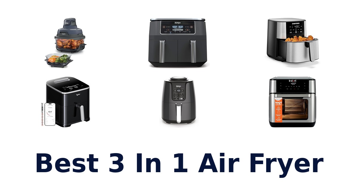 best 3 in 1 air fryer