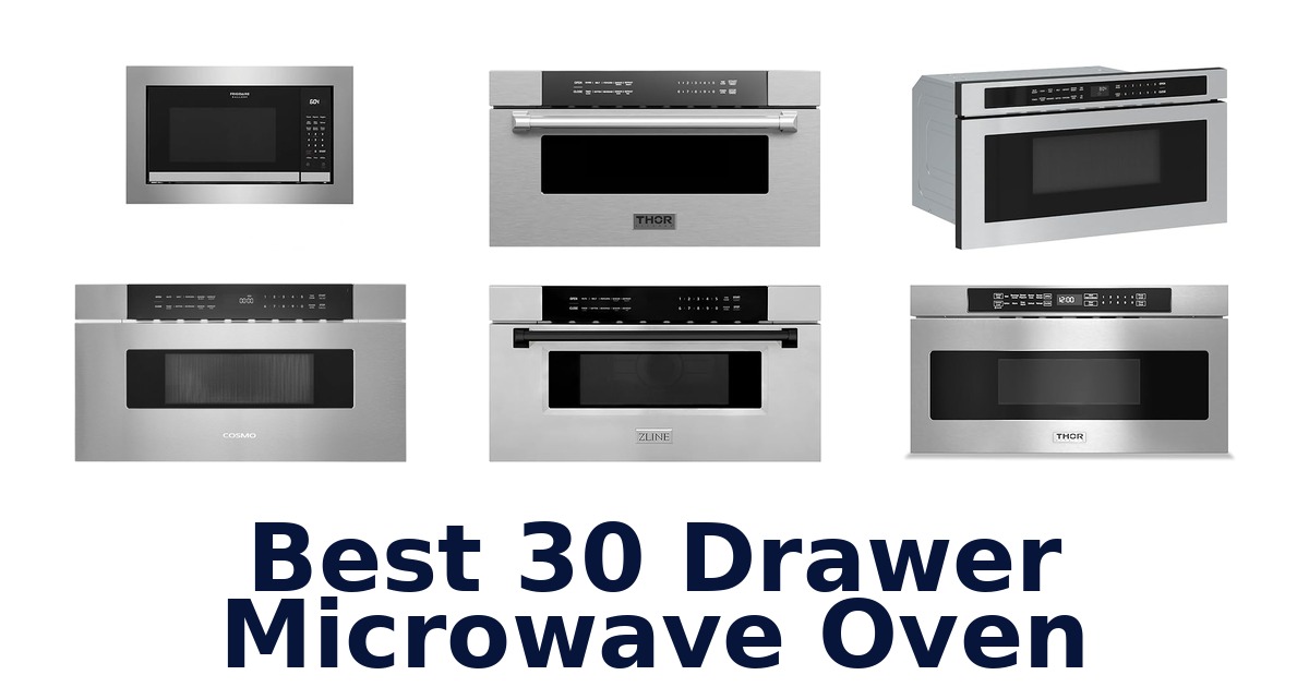 best 30 drawer microwave oven