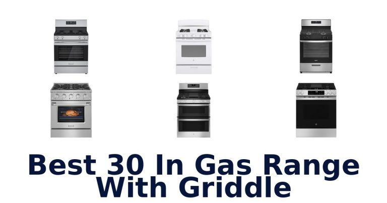 best 30 in gas range with griddle