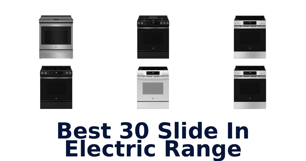 best 30 slide in electric range