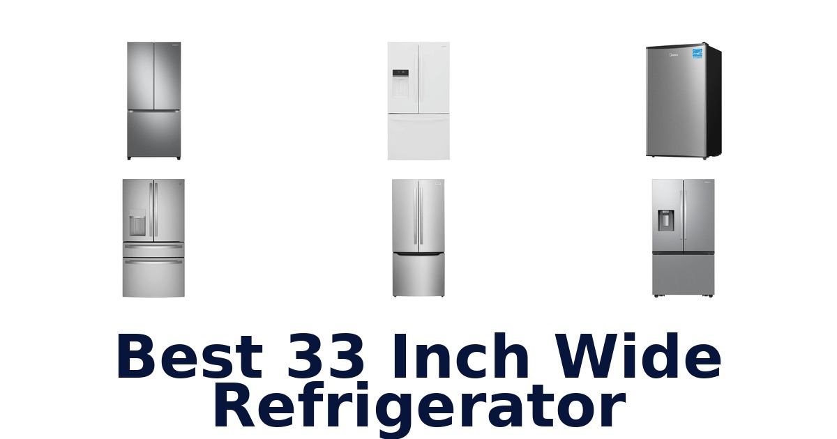 best 33 inch wide refrigerator