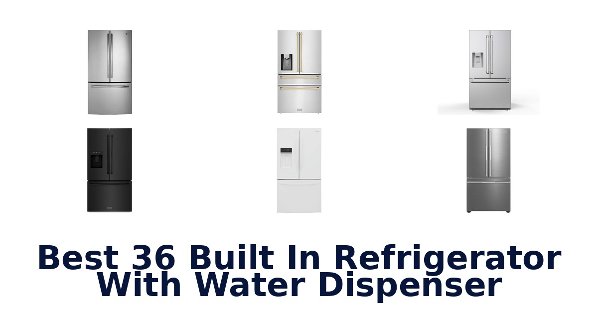 best 36 built in refrigerator with water dispenser