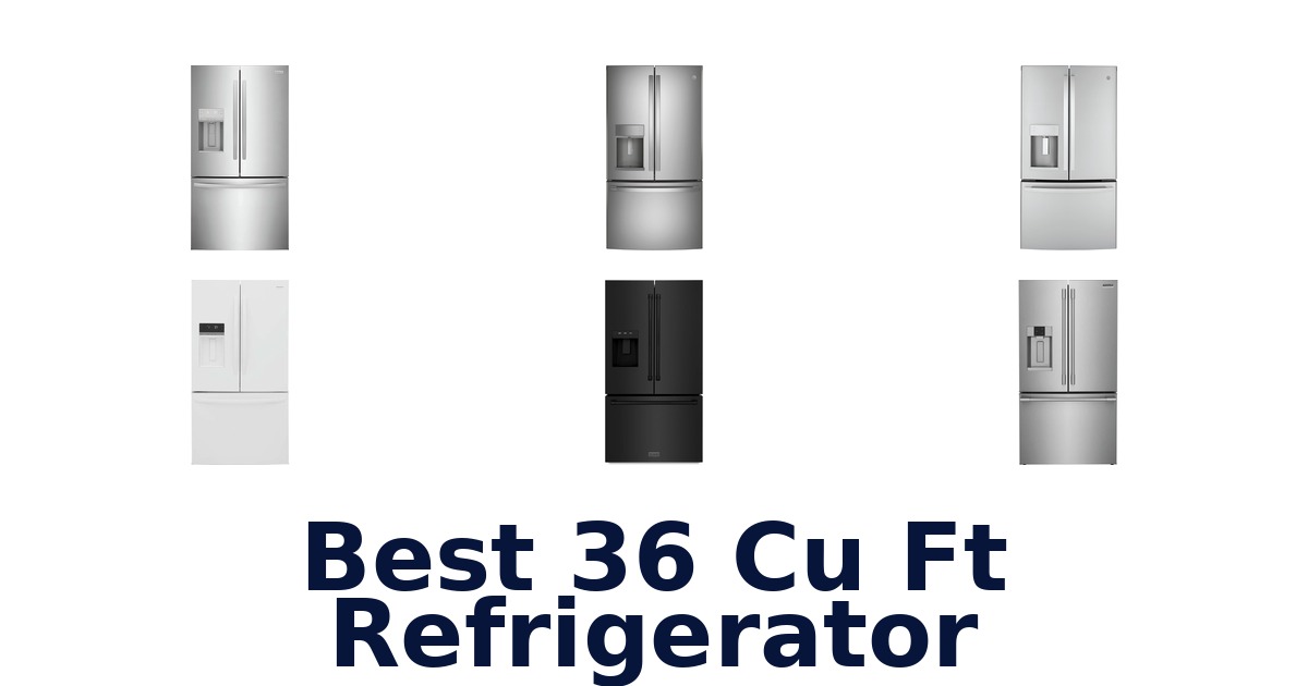 best 36 cu ft refrigerator