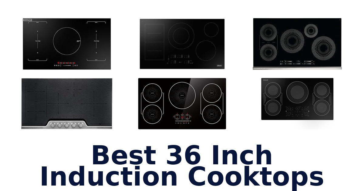best 36 inch induction cooktops