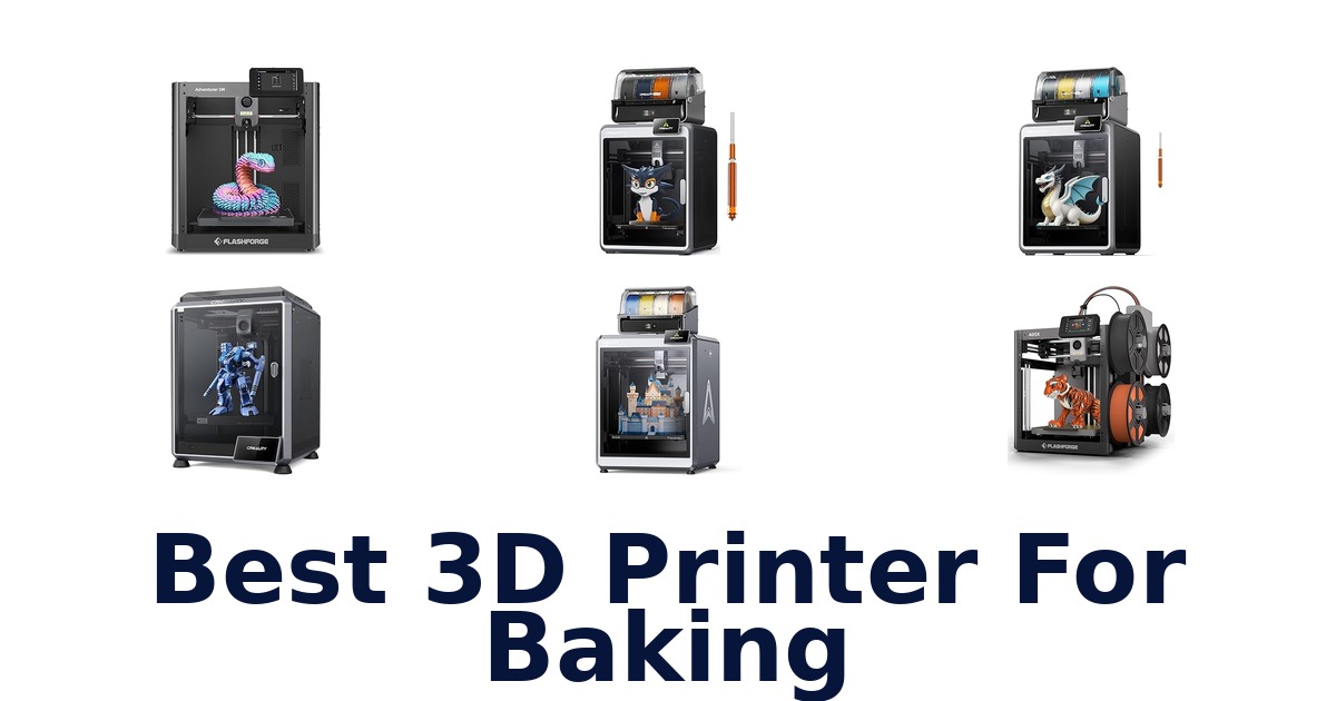 best 3d printer for baking