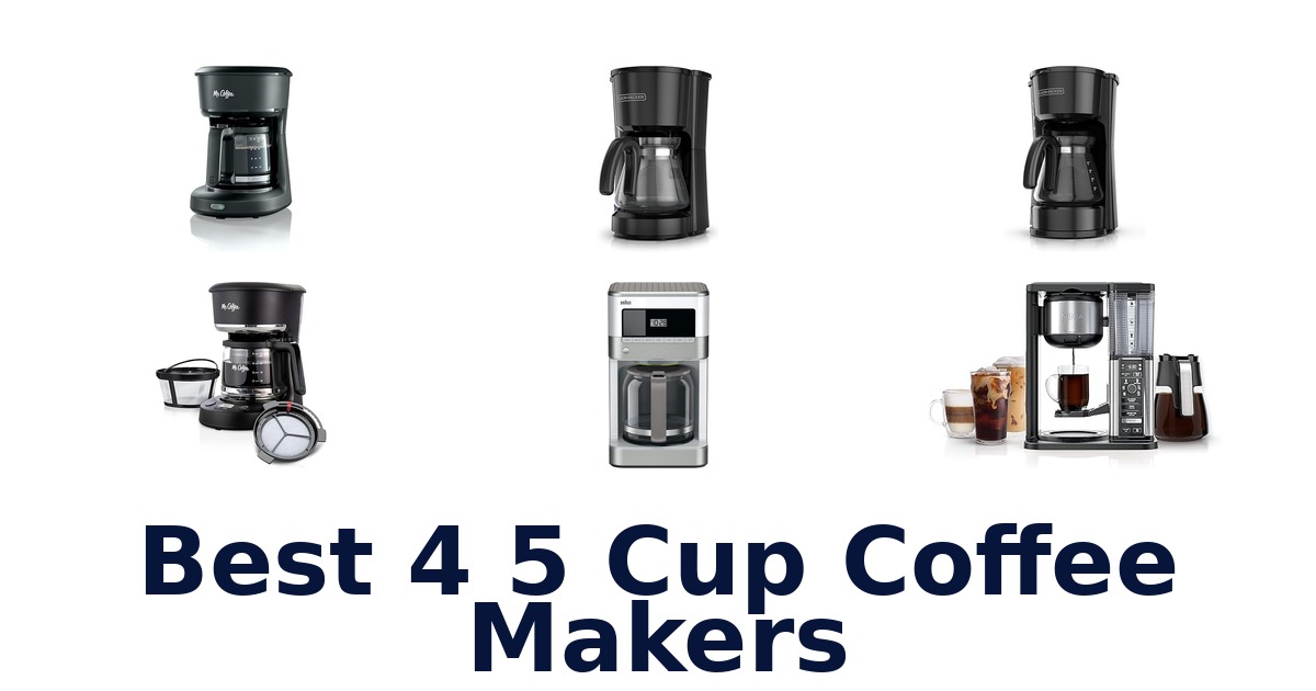 best 4 5 cup coffee makers
