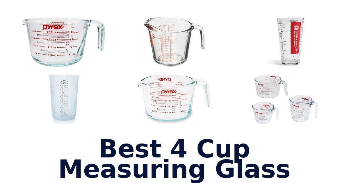 best 4 cup measuring glass