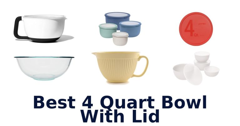 best 4 quart bowl with lid