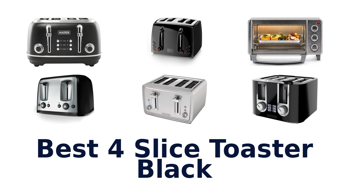 best 4 slice toaster black