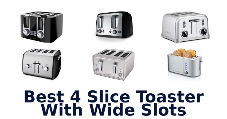 best 4 slice toaster with wide slots