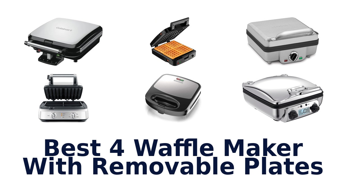 best 4 waffle maker with removable plates