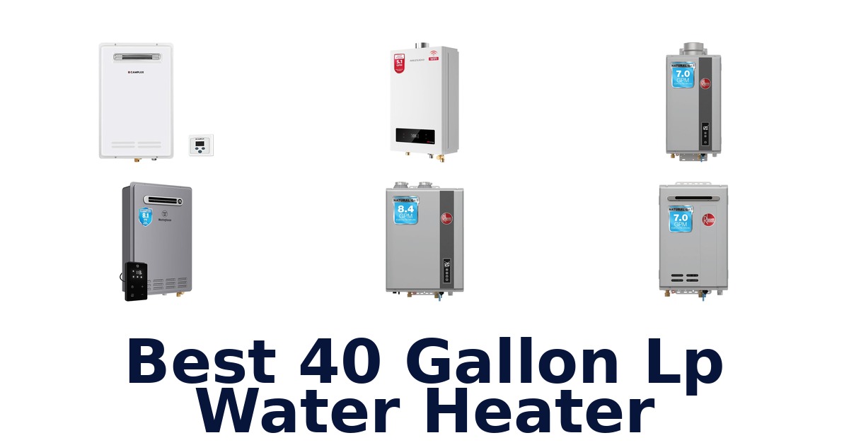 best 40 gallon lp water heater