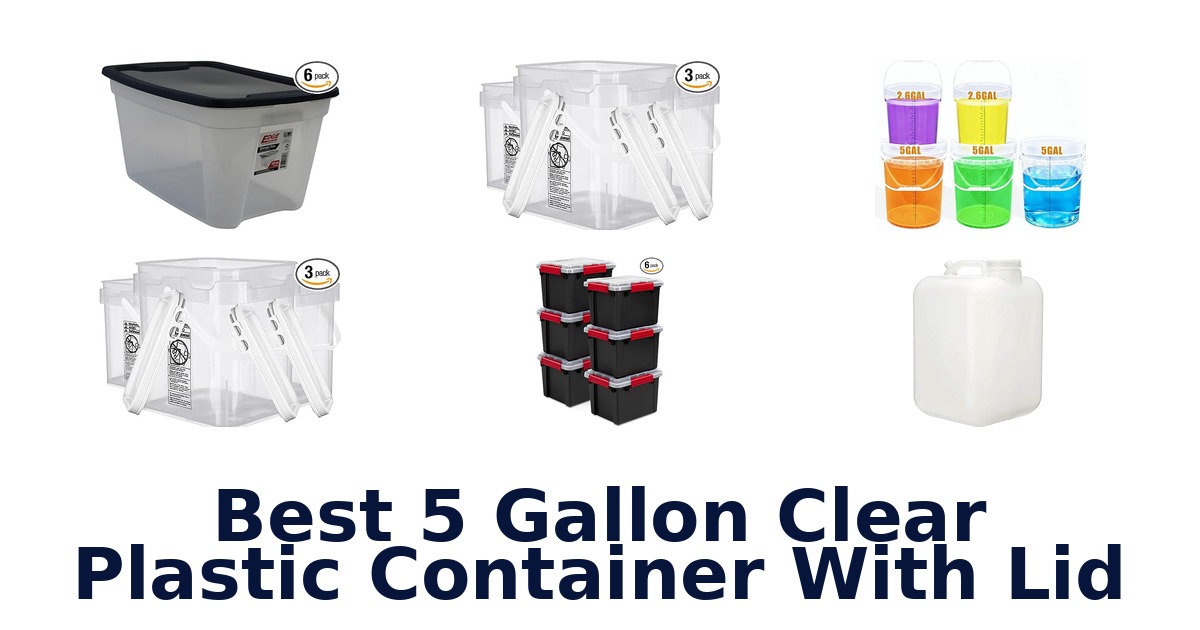 best 5 gallon clear plastic container with lid