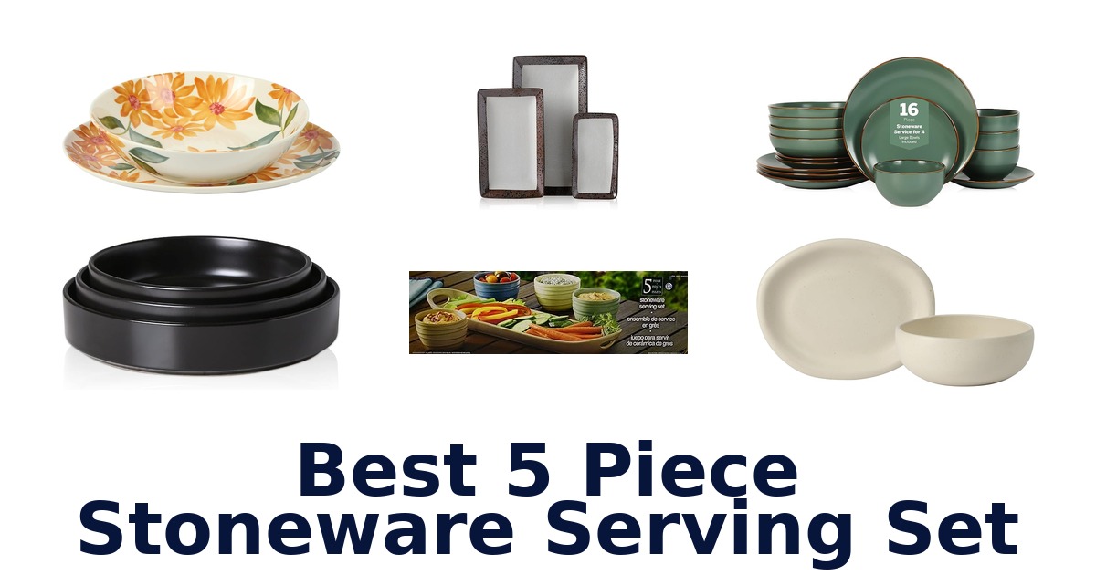 best 5 piece stoneware serving set