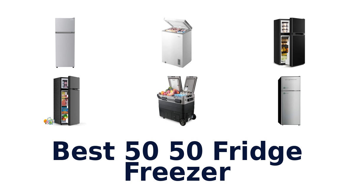 best 50 50 fridge freezer