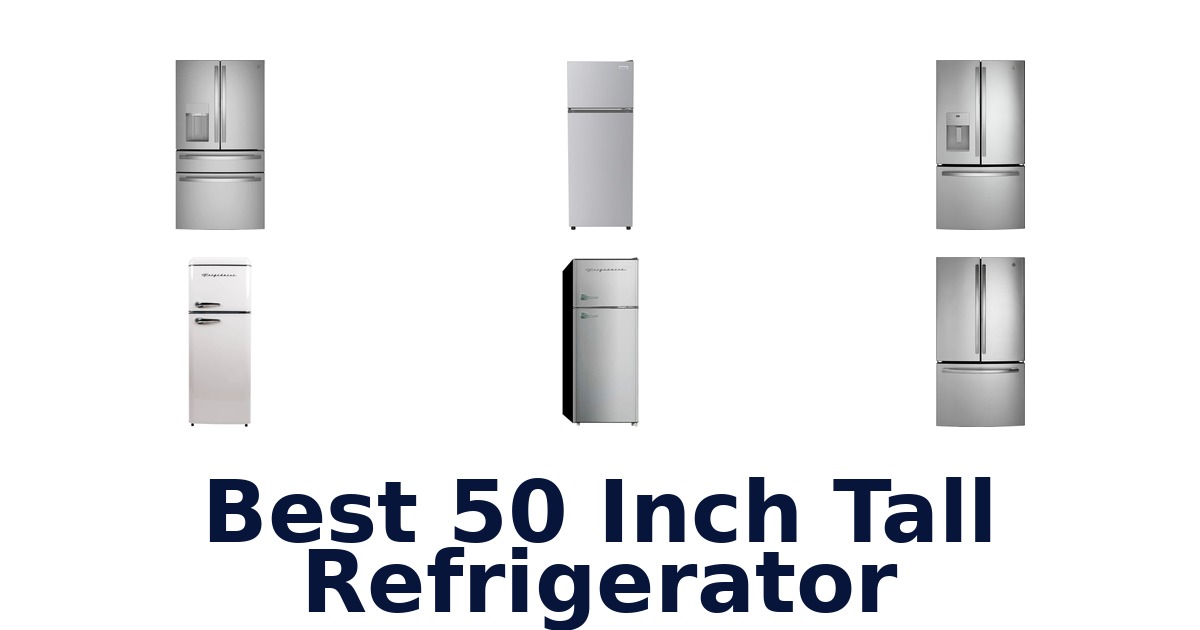 best 50 inch tall refrigerator