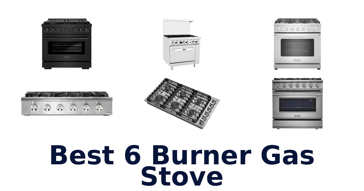 best 6 burner gas stove