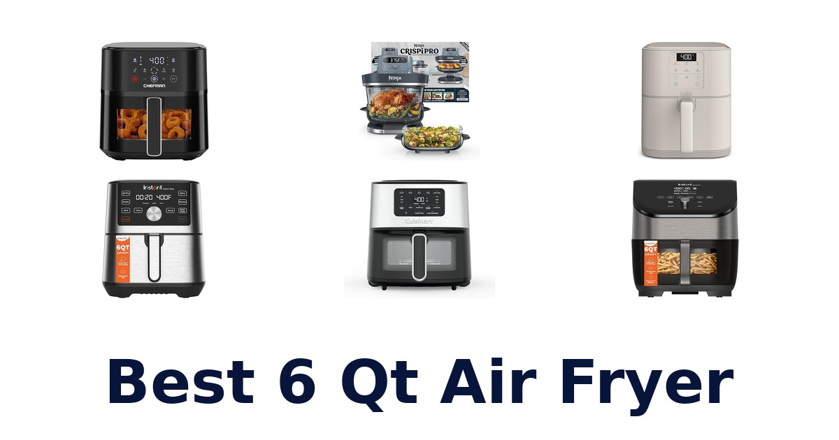 best 6 qt air fryer