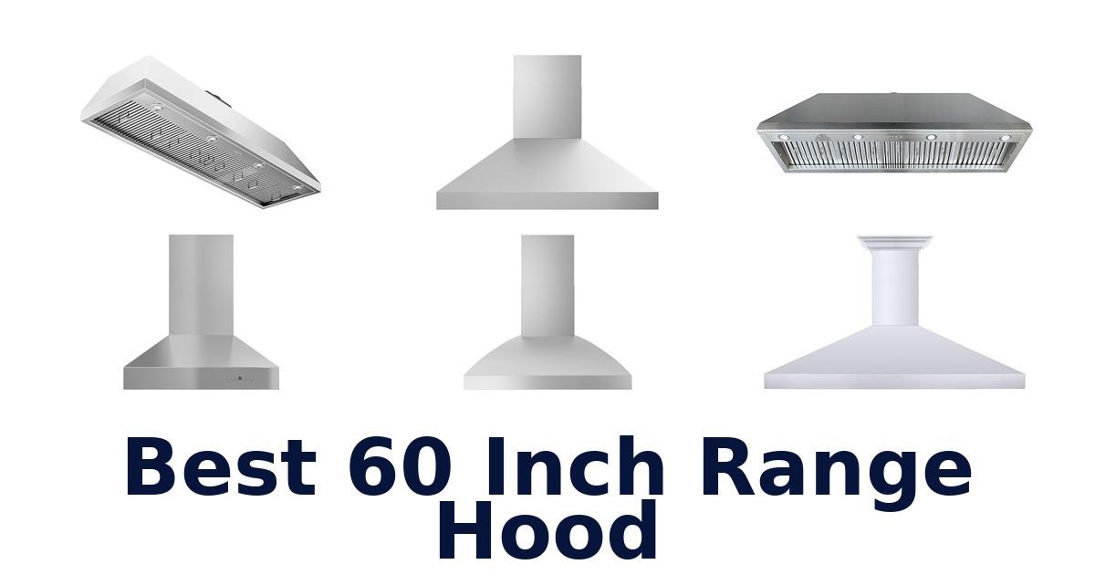 best 60 inch range hood