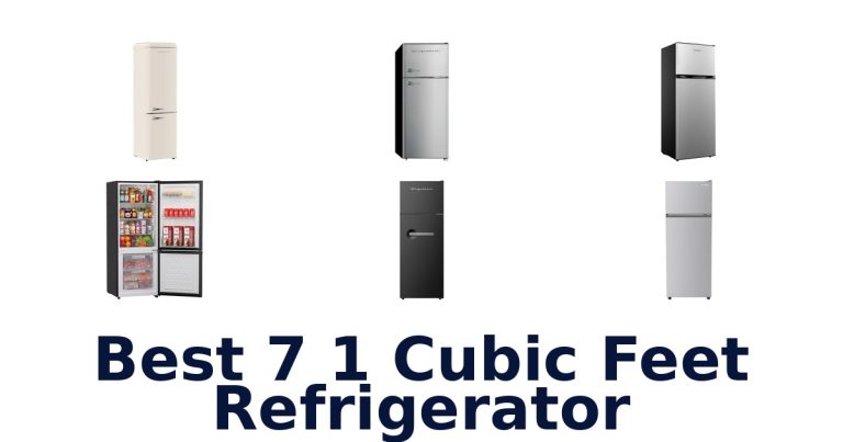 best 7 1 cubic feet refrigerator