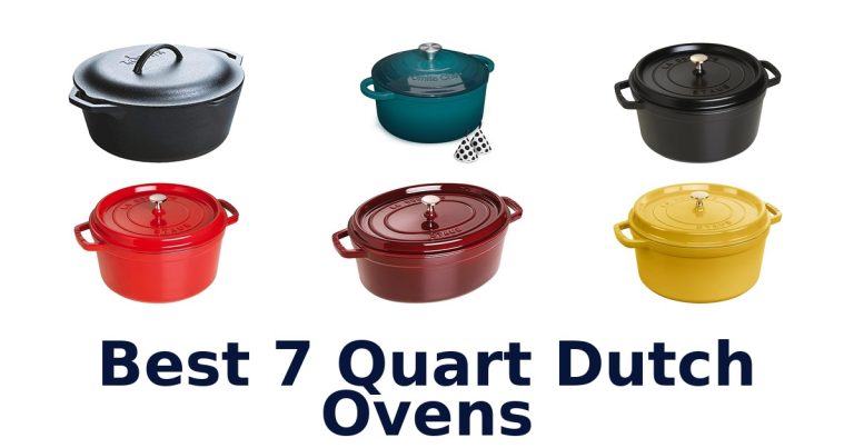 best 7 quart dutch ovens