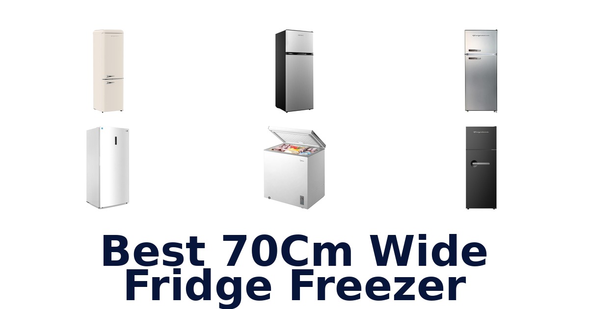 best 70cm wide fridge freezer