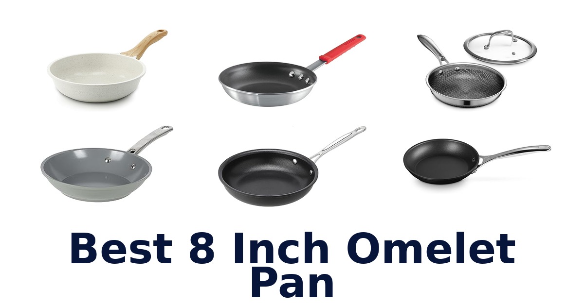 best 8 inch omelet pan
