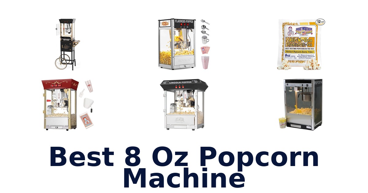 best 8 oz popcorn machine