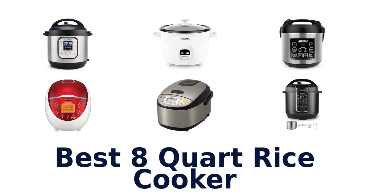 best 8 quart rice cooker