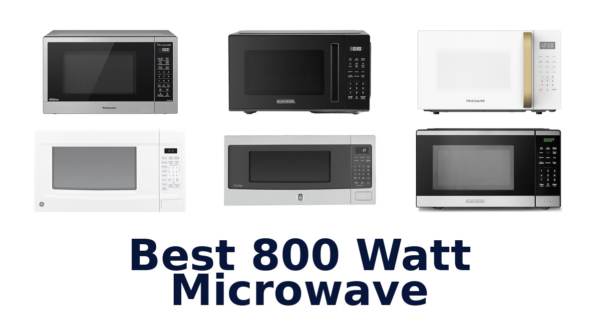 best 800 watt microwave